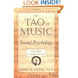 The Tao of Music: Sound Psychology by John M. Ortiz