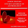 Study Guides in Astrology: Predictive Astrology: Love and Relationships: Indicators of Togetherness and Separation