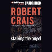 Stalking the Angel: An Elvis Cole - Joe Pike Novel, Book 2 | [Robert Crais]