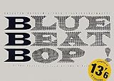 BLUE BEAT BOP! (REISSUED EDITION)