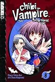 Chibi Vampire: The Novel Volume 8 (Chibi Vampire: The Novel (Tokyopop))