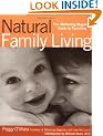 Natural Family Living: The Mothering Magazine Guide to Parenting