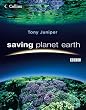 Saving Planet Earth: What is destroying the earth and what you can do to help