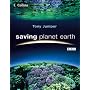 Saving Planet Earth: What is Destroying the Earth and What You Can Do to Help