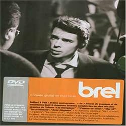 Jacques Brel: Comme quand on etait Beau