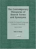 The Contemporary Thesaurus of Search Terms and Synonyms: A Guide for Natural Language Computer Searching, Second Edition