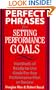 Perfect Phrases for Setting Performance Goals : Hundreds of Ready-to-Use Goals for Any Performance Plan or Review