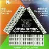 Poulenc: Concerto for organ, strings & timpani in G minor / de Falla: Concerto for Harpsichord, for harpsichord (or piano), flute, oboe, clarinet & cello / Newman: Concertino for piano & orchestra