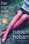 Her Name Was Lola: A Novel