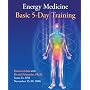 Energy Medicine: Basic 5-Day Training