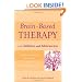 Brain-Based Therapy with Children and Adolescents: Evidence-Based Treatment for Everyday Practice