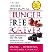 Hunger Free Forever: The New Science of Appetite Control