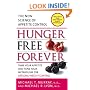 Hunger Free Forever: The New Science of Appetite Control