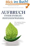 Aufbruch - unser Energiesystem im Wan...