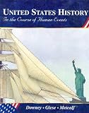 United States History: In the Course of Human Events