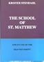 School of St. Matthew & Its Use of the Old Testament