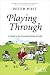 Playing Through: A Guide to the Unwritten Rules of Golf by Peter Post ISBN 0061228052