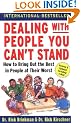 Dealing with People You Can't Stand: How to Bring Out the Best in People at Their Worst