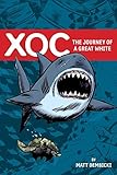Xoc : the journey of a great white