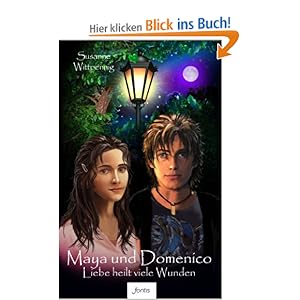 Maya und Domenico: Liebe heilt viele Wunden: Amazon.de ...