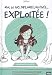 Moi, 20 ans, diplom�e, motiv�e... Exploit�e !