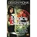 Magic In The Shadows