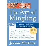 The Art of Mingling: Proven Techniques for Mastering Any Roomby Jeanne Martinet