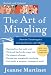 The Art of Mingling: Proven Techniques for Mastering Any Room