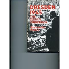 DRESDEN 1945, the Devil's Tinderbox.