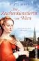 Die Zeichenk�nstlerin von Wien: Historischer Roman
