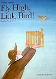 Fly high, little bird