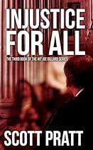 Injustice For All (Joe Dillard Series Book 3)