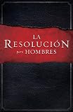 La Resolucion Para Hombres