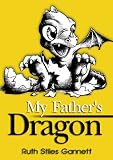 My Father's Dragon : With classic picture (Illustrated)