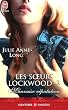 Les soeurs Lockwood, Tome 2 : Mauvaise r�putation