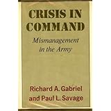 crisis in command mismanagement in the army