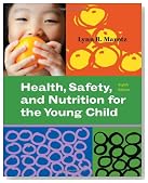 Health, Safety, and Nutrition for the Young Child
