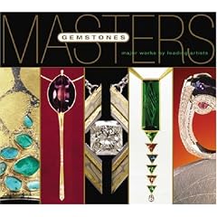 Masters: Gemstones: Major Works by Leading Jewelers (A Lark Jewelry Book)