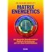 Matrix Energetics: Die Kunst der Transformation: Radikale Ver�nderung mit der Zwei-Punkt-Methode