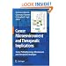 Cancer Microenvironment and Therapeutic Implications: Tumor Pathophysiology Mechanisms and Therapeutic Strategies