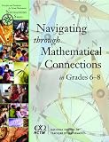 Navigating Through Mathematical Connections in Grades 6-8