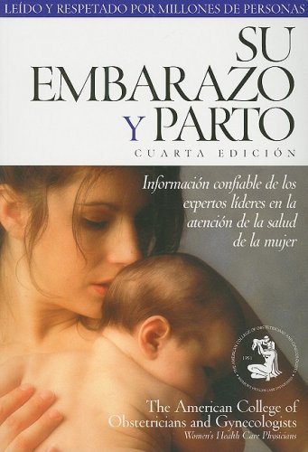 Su Embarazo y Parto = Your Pregnancy and Birth (Spanish Edition) by ACOG (2005) Paperback