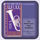 WASBE' 99 The North Texas Wind Symphony by  The North Texas Wind Symphony, Peter Tchaikovsky, Edward MacDowell, Donald Grantham, and Steven Bryant 