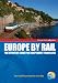 Europe by Rail: The Definitive Guide for Independent Travellers 2012