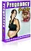 Pregnancy Guide: Healthy Pregnancy - Good Health for Yourself and Your Baby!