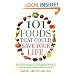 101 Foods That Could Save Your Life
