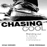 Chasing Cool: Standing Out in Today's Cluttered Marketplace