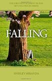 Falling: Bits and Pieces