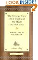 The Strange Case of Dr Jekyll and Mr Hyde and Other Stories (Collector's Library)