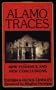 Alamo Traces: New Evidence and New Conclusions